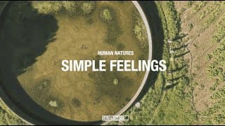 HUMAN NATURES - Simple Feelings (Official Video)